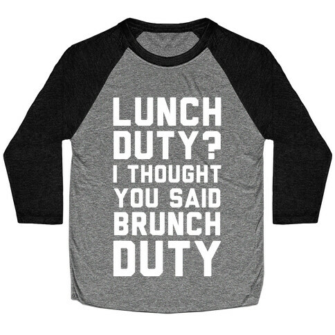 Brunch Duty Baseball Tee