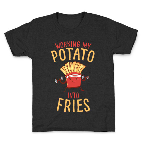 Working My Potato Into Fries Kids T-Shirt