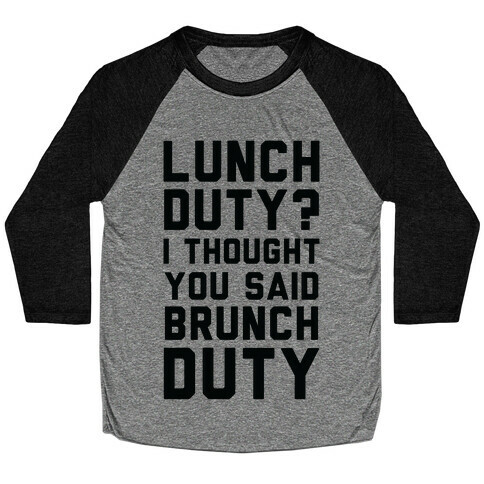 Brunch Duty Baseball Tee