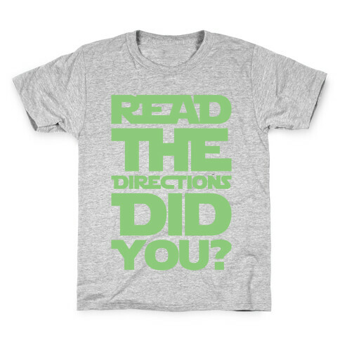 Read The Directions Did You Parody White Print Kids T-Shirt