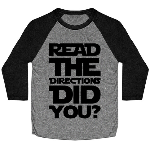 Read The Directions Did You Parody Baseball Tee