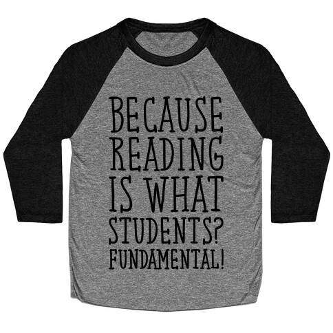 Reading Is Fundamental Teacher Parody Baseball Tee