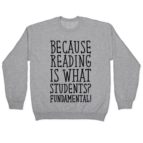 Reading Is Fundamental Teacher Parody Pullover