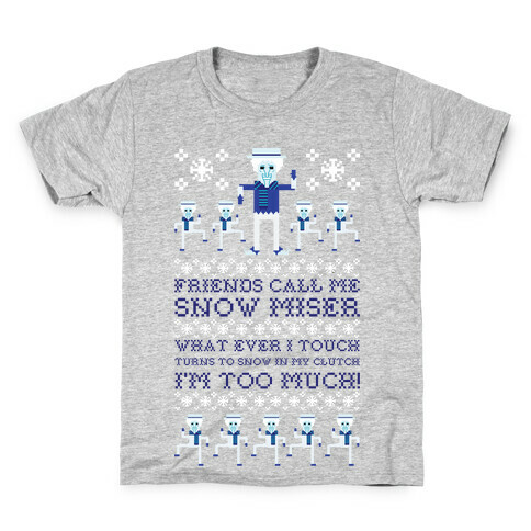 Friends Call Me Snow Miser Kids T-Shirt