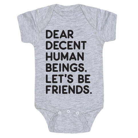 Dear Decent Human Beings Baby One-Piece