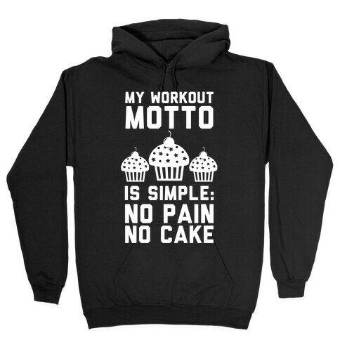 No Pain No Cake Hooded Sweatshirt