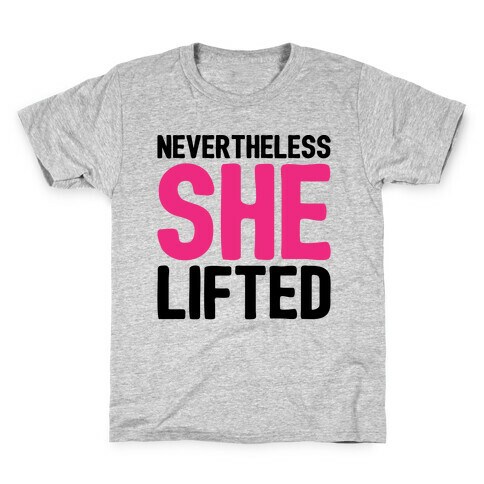 Nevertheless She Lifted Parody White Print Kids T-Shirt