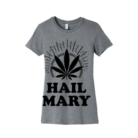 Hail Mary Womens T-Shirt