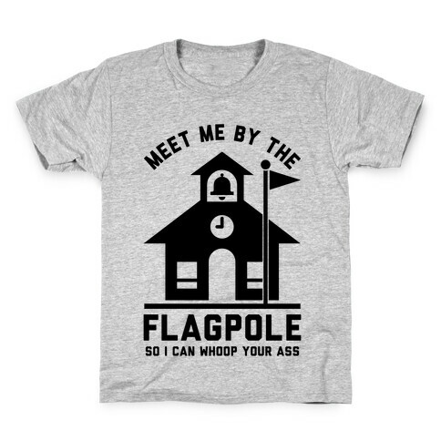 Meet Me By The Flagpole Kids T-Shirt