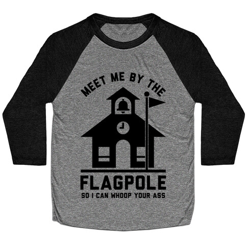Meet Me By The Flagpole Baseball Tee