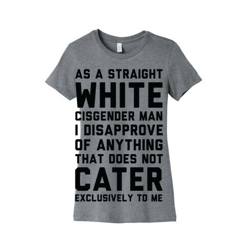 Straight White Man Womens T-Shirt