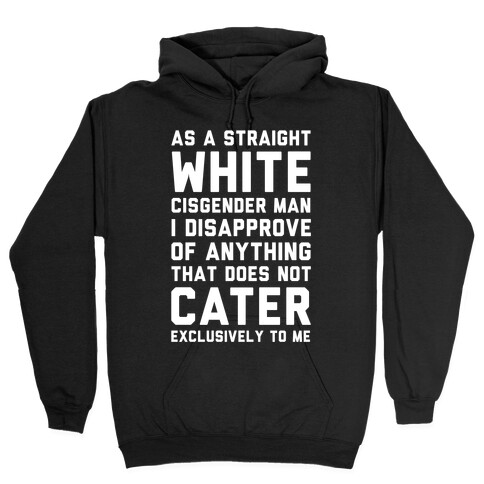 Straight White Man Hooded Sweatshirt