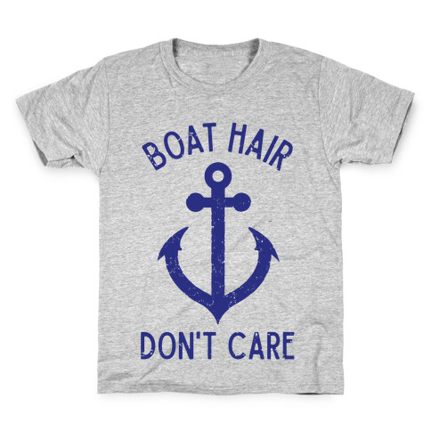 Boat Hair Don't Care Kids T-Shirt