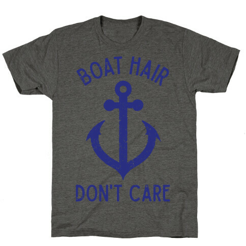 Boat Hair Don't Care T-Shirt