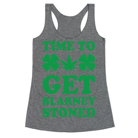 Time To Get Blarney Stoned Racerback Tank Top