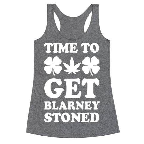 Time To Get Blarney Stoned Racerback Tank Top