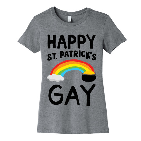 Happy St. Patrick's Gay Womens T-Shirt