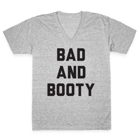 Bad And Booty V-Neck Tee Shirt