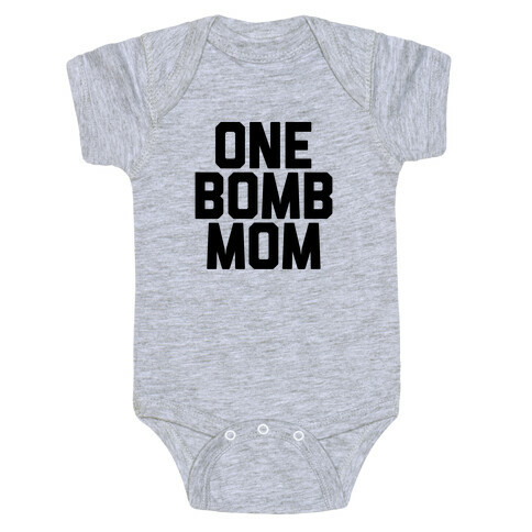 One Bomb Mom Baby One-Piece