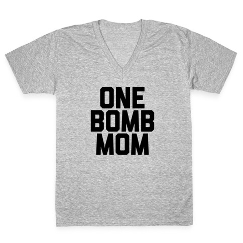 One Bomb Mom V-Neck Tee Shirt