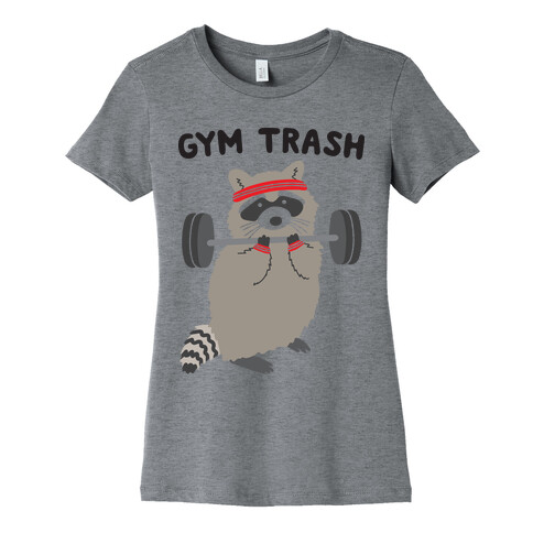 Gym Trash Raccoon Womens T-Shirt