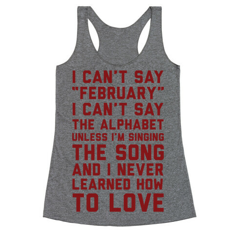 I Can't Say February Racerback Tank Top