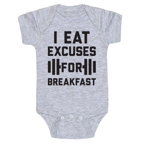 I Eat Excuses For Breakfast Baby One-Piece