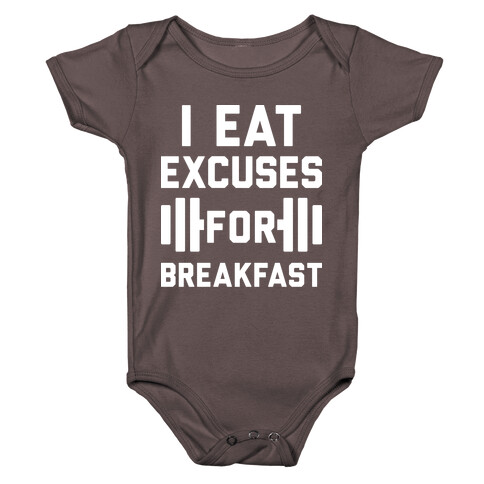 I Eat Excuses For Breakfast Baby One-Piece