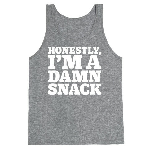 Honestly I'm A Damn Snack White Print Tank Top