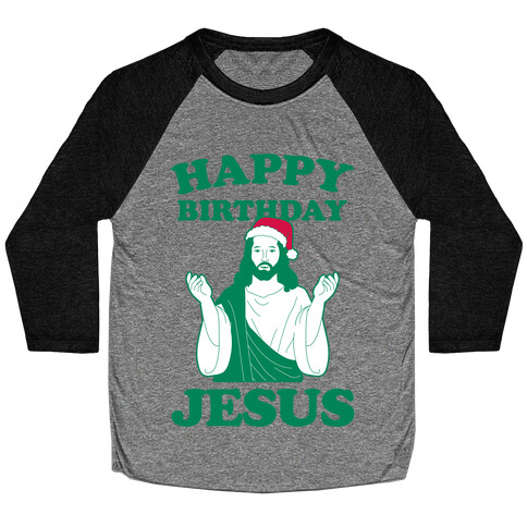 Happy Birthday Jesus Baseball Tee