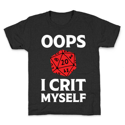 Oops I Crit Myself Kids T-Shirt