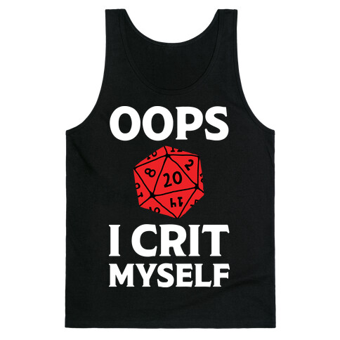 Oops I Crit Myself Tank Top