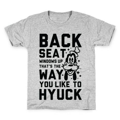 You Like To Hyuck Kids T-Shirt