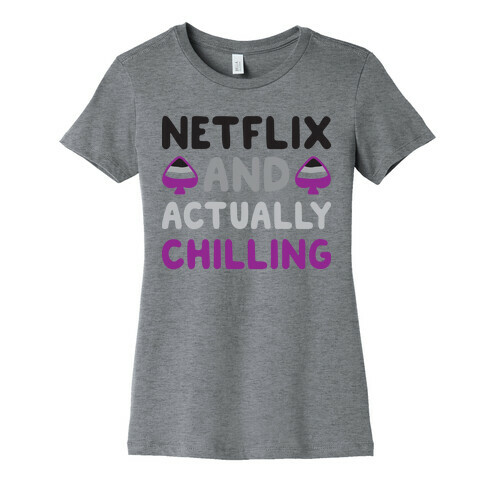 Netflix And Actually Chilling Womens T-Shirt