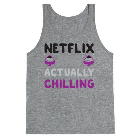 Netflix And Actually Chilling Tank Top