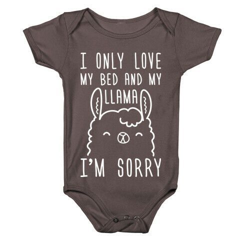I Only Love My Bed And My Llama, I'm Sorry Baby One-Piece