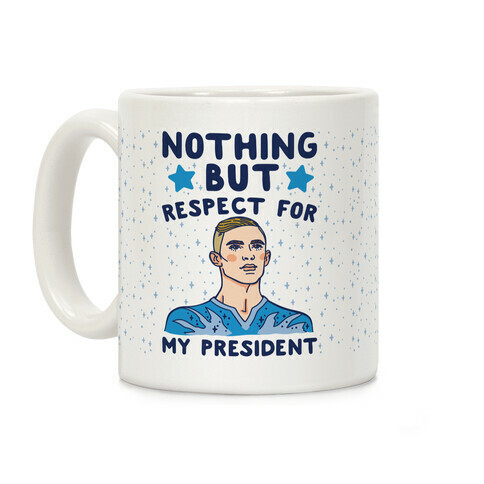 Nothing But Respect For My President Adam Rippon Parody Coffee Mug