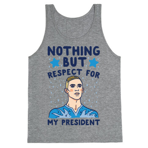Nothing But Respect For My President Adam Rippon Parody Tank Top