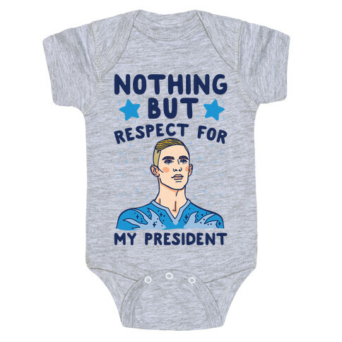 Nothing But Respect For My President Adam Rippon Parody Baby One-Piece