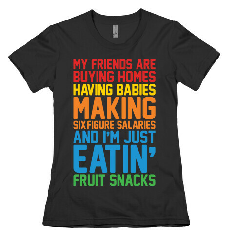 I'm Just Eatin' Fruit Snacks White Print Womens T-Shirt