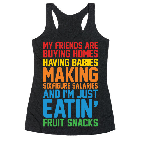 I'm Just Eatin' Fruit Snacks White Print Racerback Tank Top