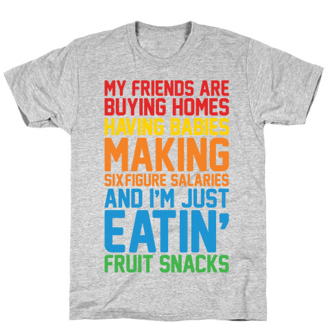 I'm Just Eatin' Fruit Snacks T-Shirt