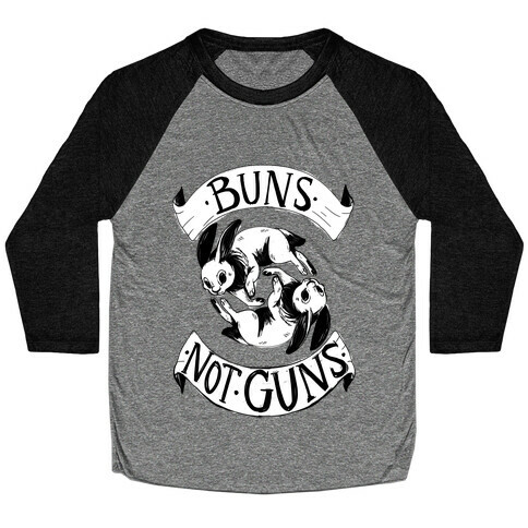 Buns Not Guns Baseball Tee