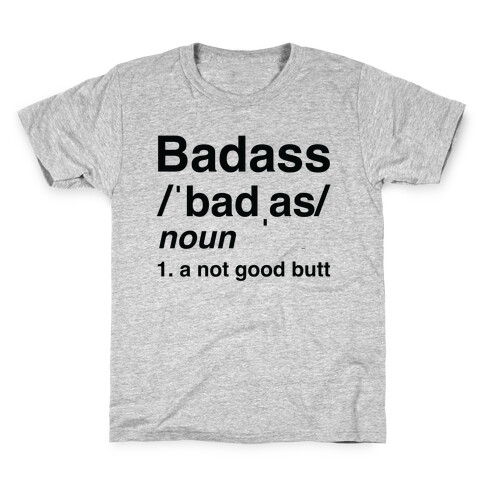 Badass Definition Kids T-Shirt