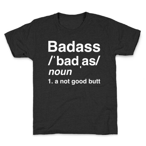 Badass Definition Kids T-Shirt