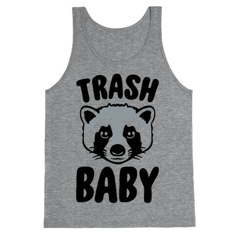 Trash Baby Tank Top