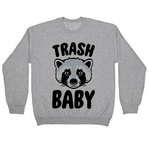 Trash Baby Pullover