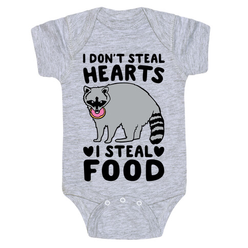 I Don't Steal Hearts I Steal Food Baby One-Piece