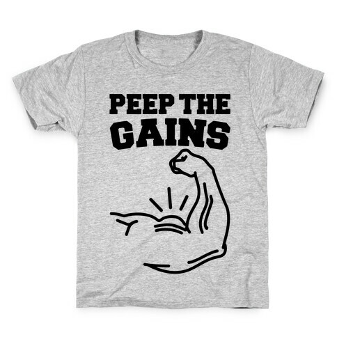 Peep The Gains  Kids T-Shirt