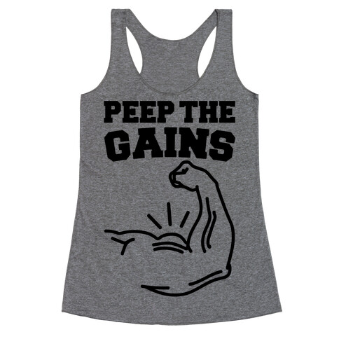 Peep The Gains  Racerback Tank Top